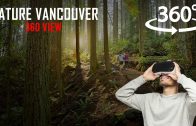 VR 360 Experience Vancouver’s Nature